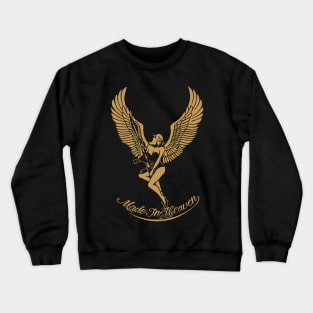 Made In Heaven Crewneck Sweatshirt